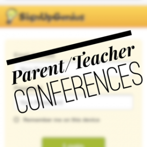 Parent/Teacher Conferences are coming!