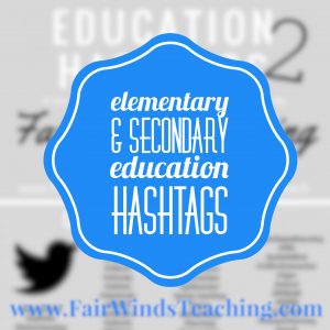 Education Hashtags – Elementary & Secondary