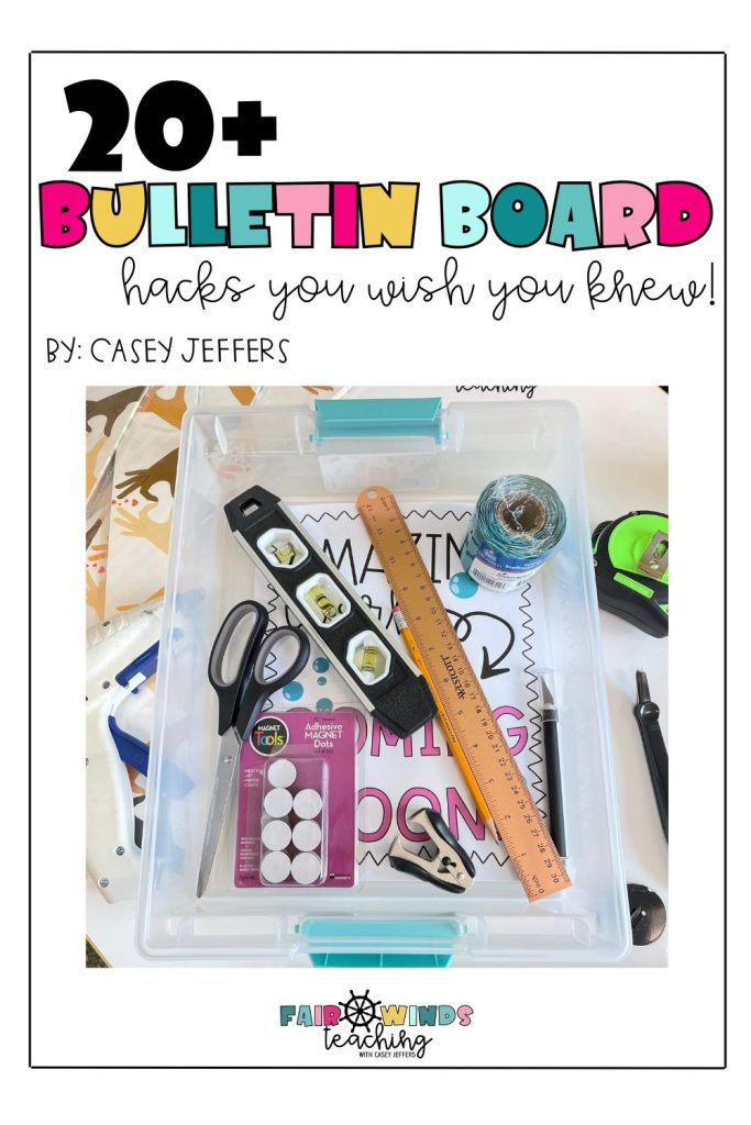 20+ Bulletin Board Hacks You Wish You Knew! - Fair Winds Teaching