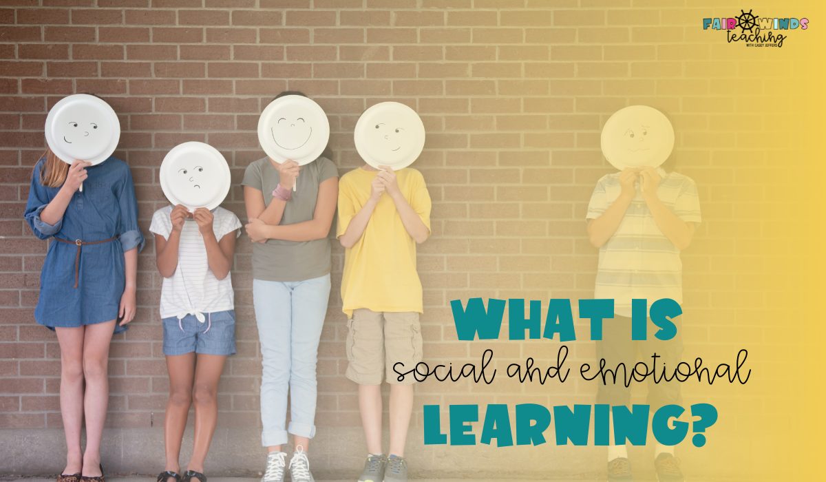 What is Social and Emotional Learning (SEL)?