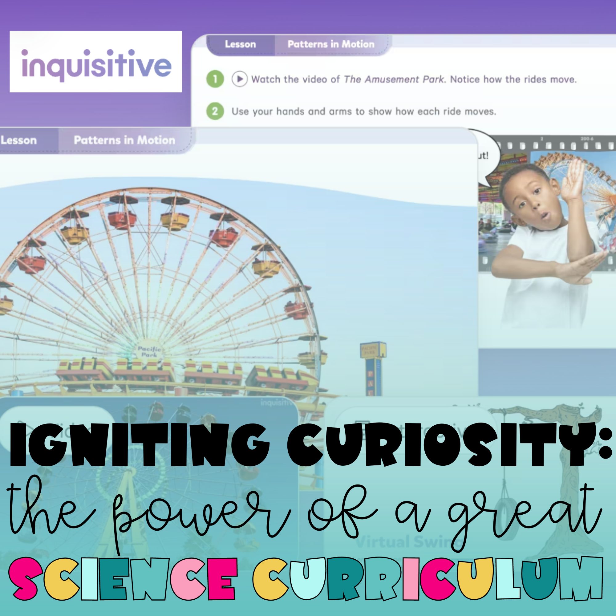 Igniting Curiosity: The Power of a Great Science Curriculum